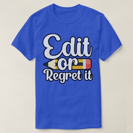 Bewerk of betreur het t-shirt (Design voorkant)