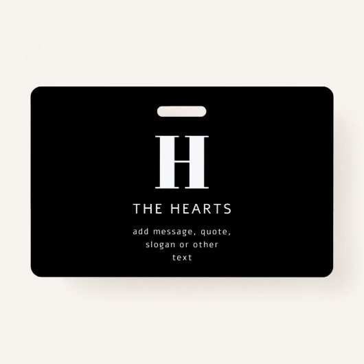 Bewerkbaar Modern Monogram Naam & Bericht | Zwart Badge (Voorkant)