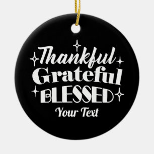 Bewerkbaar Sparkling Thanksgiving Quote Design Keramisch Ornament