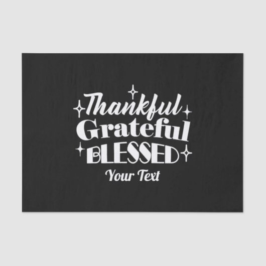 Bewerkbaar Sparkling Thanksgiving Quote Design Tissuepapier (Voorkant)