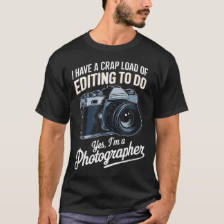 Bewerkingslading Cameraman Foto Camera Grappige Fo T-shirt