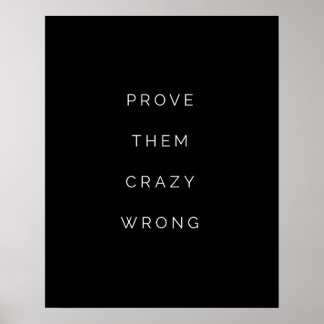 Bewijs hen Verkeerde Motivatie Citaat Posters Zwar