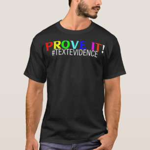 Bewijs het, het Bewijs van de Tekst T-shirt