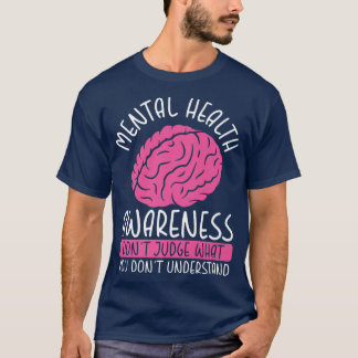 Bewustmaking van de geestelijke gezondheid Recht n T-shirt