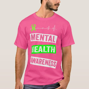 Bewustmaking van de geestelijke gezondheid We hebb T-shirt