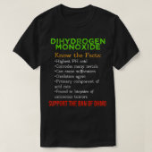 Bewustmaking van diwaterstofmonoxide ondersteunt h t-shirt (Design voorkant)