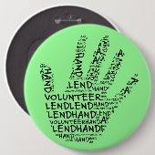 Bewustmaking vrijwilliger: Lend een handheld Ronde Button 6,0 Cm (Voorkant /achterkant)