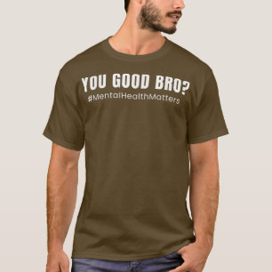 Bewustmakingscampagne voor geestesziekten - U bent T-shirt