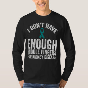 Bewustzijn geen middenvingers voor nier D T-shirt