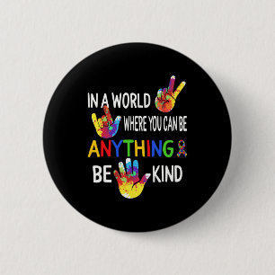 Bewustzijn in de wereld zijn vriendelijk als taal  ronde button 5,7 cm