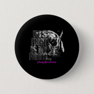 Bewustzijn strijd is mijn strijd 1 ronde button 5,7 cm