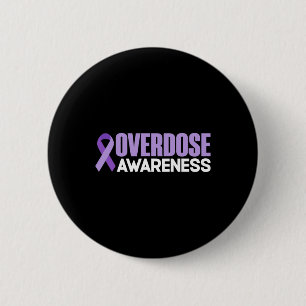 Bewustzijn van overdosering Maand 2022 Overdosis D Ronde Button 5,7 Cm