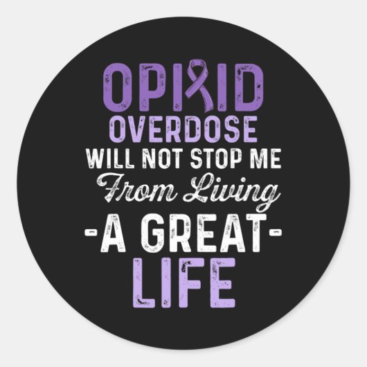 Bewustzijn van overdosering met opioïden Overleven Ronde Sticker (Voorkant)