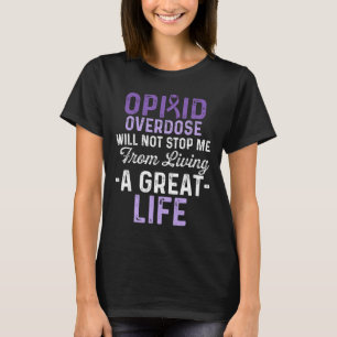 Bewustzijn van overdosering met opioïden Overleven T-shirt