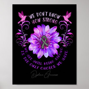 Bewustzijnsbloem We weten niet hoe sterk we zijn Poster