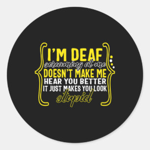 Bewustzijnsmaand Ik ben doof schreeuwen naar me al Ronde Sticker