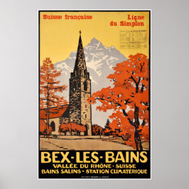 Bex les Bains, Suisse Française, ligne du Simplon Poster