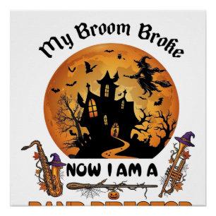 Bezem Gebroken Band Directeur Halloween Spokenhuis Perfect Poster