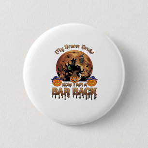 Bezem Gebroken Bar Achterkant Halloween Spokenhuis Ronde Button 5,7 Cm