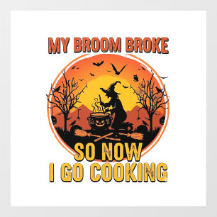 Bezem Gebroken Dus Nu Koken Halloween_1 Raamsticker