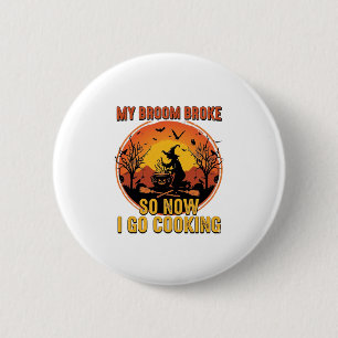 Bezem Gebroken Dus Nu Koken Halloween_1 Ronde Button 5,7 Cm