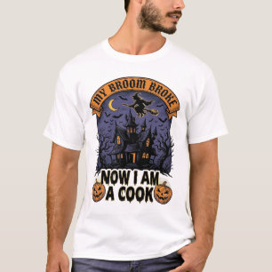 Bezem Gebroken Heks Halloween Kook Puns_1 T-shirt