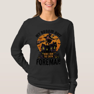 Bezem Gebroken Opzichter Heks Bemanning Halloween T-shirt