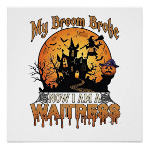 Bezem Gebroken Serveerster Halloween Heks Spookhui Perfect Poster
