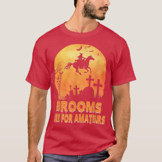 Bezems zijn voor amateurs, Shirten hekkerpaarden H T-shirt