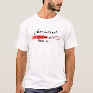 Bezig met apotheker: wacht alstublieft t-shirt
