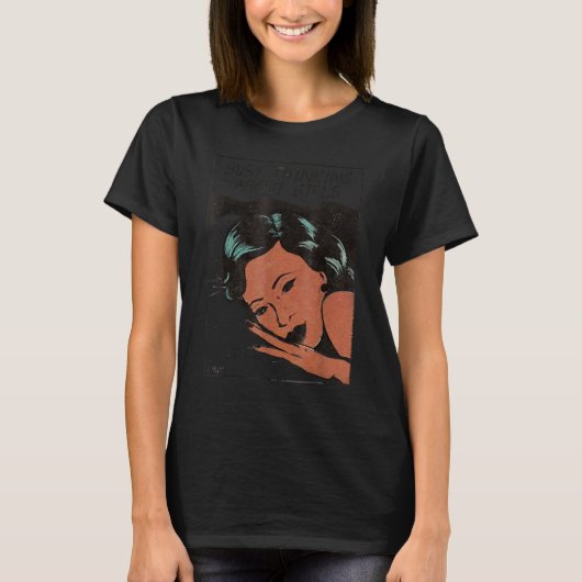 Bezig met denken over meisjes 1 t-shirt (Voorkant)