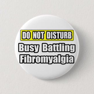 Bezig met vechten tegen fibromyalgie ronde button 5,7 cm