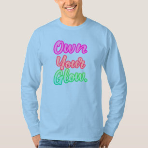 Bezit je gloed t-shirt