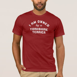 Bezit van een Yorkshire Terrier T-shirt