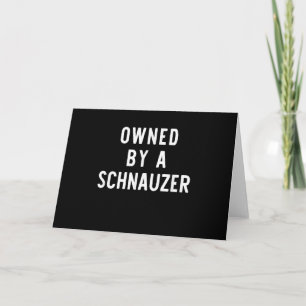Bezit van Schnauzer Grappige Hond Liefhebber Cadea Feestdagen Kaart