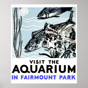 Bezoek het aquarium in Fairmont Park WPA Poster