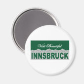 Bezoek het prachtige Innsbruck Magneet (Voorkant / Achterkant)