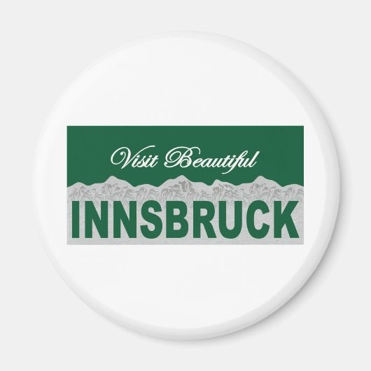 Bezoek het prachtige Innsbruck Magneet (Voorkant)