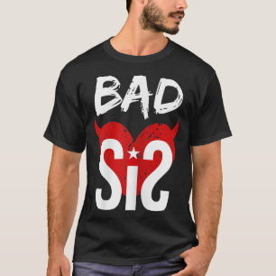 Bff Bad Big Sis Evil Sister Bad Sisters Heart Moti T-shirt
