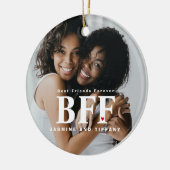 BFF Best Friends Forever Photo Ceramic Ornament (Links)