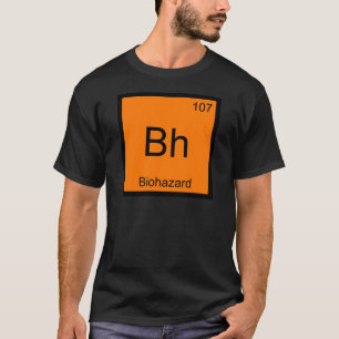 Bh - Biohazard Chemie Elementsymbool Grappige T-sh T-shirt