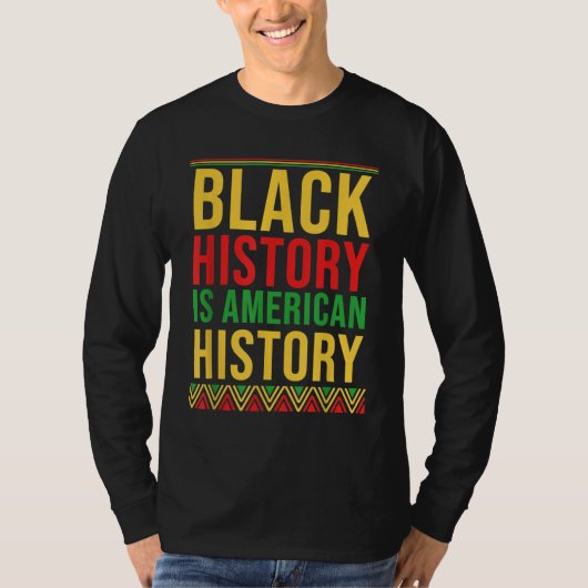 BHM Gift Black History (Geschiedenis van de Amerik T-shirt (Voorkant)