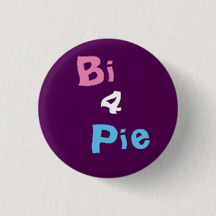 Bi 4 Pie Badge Ronde Button 3,2 Cm