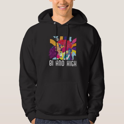 Bi And High Bisexual Rainbow Pride March Bisexuali Hoodie (Voorkant)