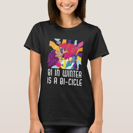 Bi In Winter Is A Bi cicle Bisexual Rainbow Pride  T-shirt (Voorkant)