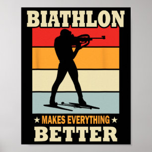 Biatlon maakt alles beter - Biatlon Poster