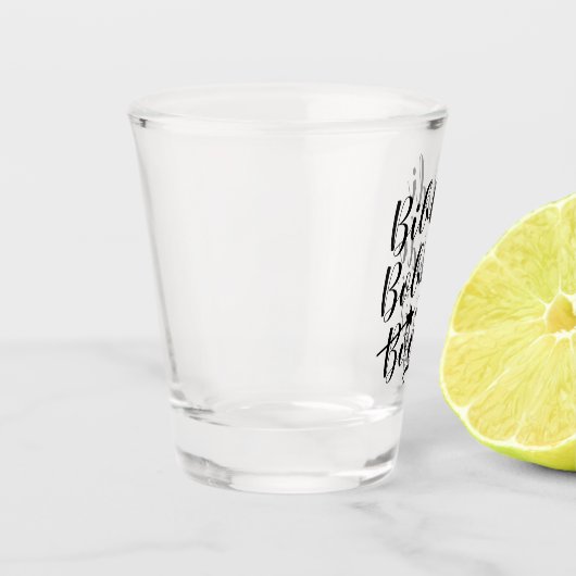 Bibbidi Bobbidi Booze Funny Magical Black Script Shot Glas (Links)