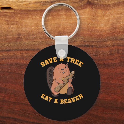 Biber Save a Tree Eat Beaver Sleutelhanger (Voorkant)