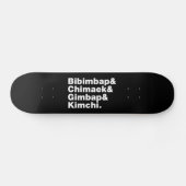 Bibimbap & Chimaek & Gimbap & Kimchi. Koreaanse vo Skateboard (Horizontaal)