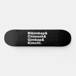 Bibimbap & Chimaek & Gimbap & Kimchi. Koreaanse vo Skateboard